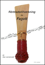Rörbladstillverkning för fagot