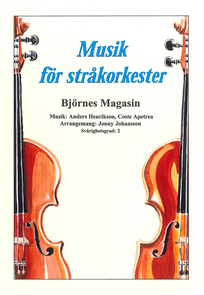 Musik för stråkorkester: Björnes Magasin