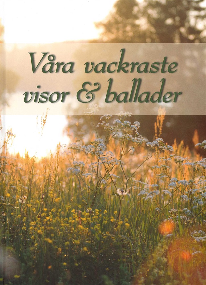 Våra vackraste visor & ballader (Reviderad!)