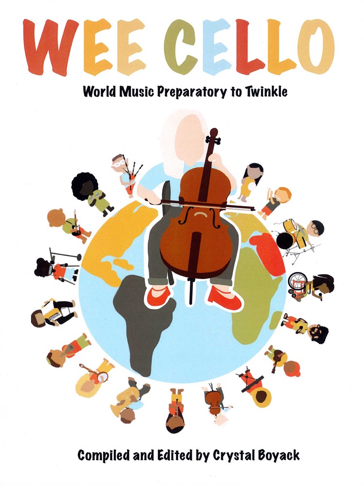 Wee Cello: World Music Preparatory to Twinkle