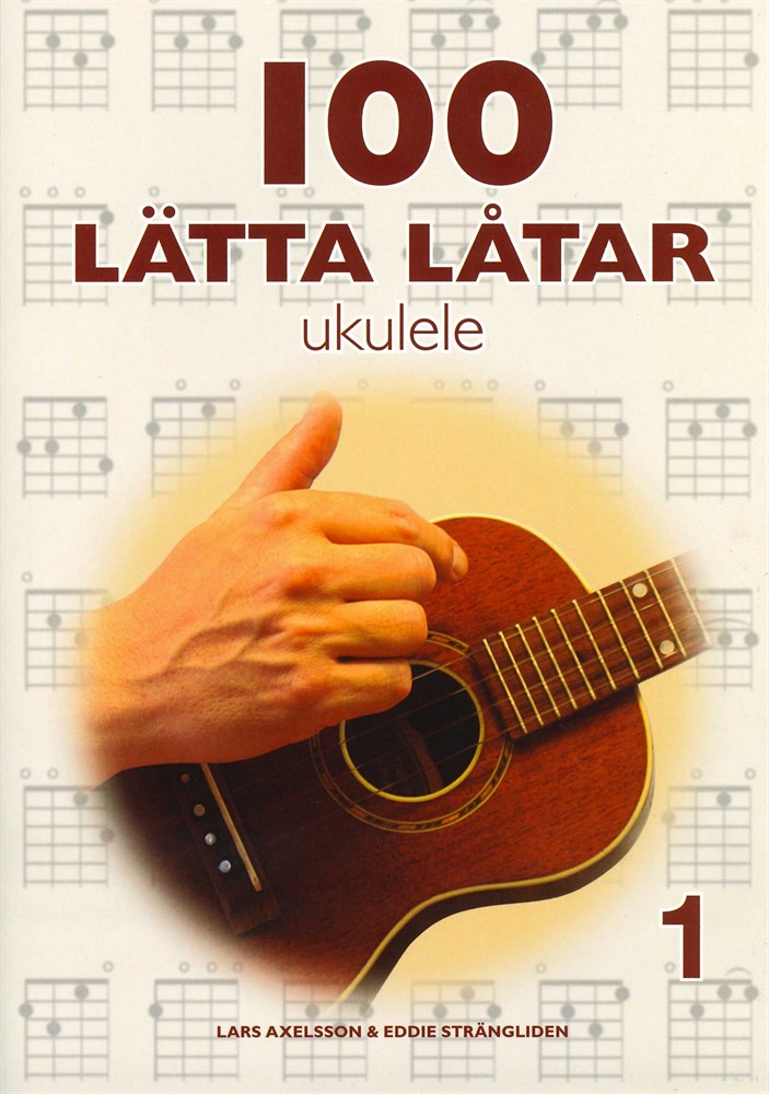 100 lätta låtar: Ukulele 1