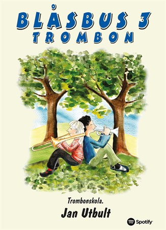 Omslag till tredje delen i Jan Utbults trombonskola Blåsbus 3 Trombon