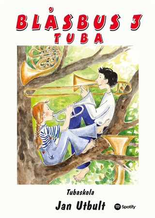 Omslag till Jan Utbults tubaskola Blåsbus 3 Tuba för dig som spelar tuba